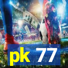 pk 77